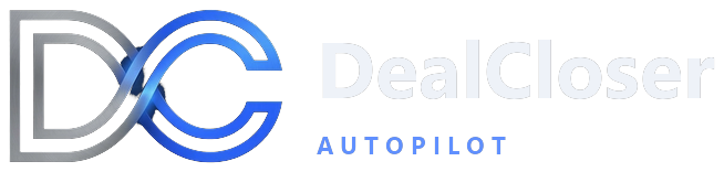 DealCloser Autopilot